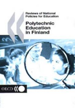 Reviews of National Policies for Education Finland: Higher Education (Indicators of Education Systems)