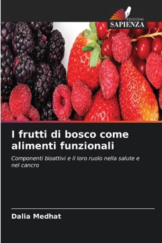 I frutti di bosco come alimenti funzionali (Italian Edition)