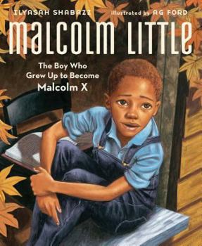 Hardcover Malcolm Little: The Boy Who Grew Up to Become Malcolm X Book
