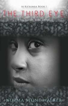 Paperback The Third Eye: A Story of Tenacity, Despair, and Hope Book