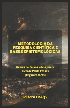 Paperback METODOLOGIA DA PESQUISA CIENTÍFICA E BASES EPISTEMOLÓGICAS (3a Edição, Ampliada e Revisada) [Portuguese] Book