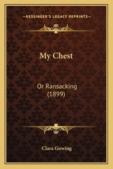 Paperback My Chest: Or Ransacking (1899) Book