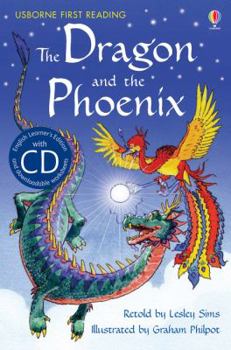The Dragon and the Phoenix (Usborne First Reading, Level Two) - Book  of the 2.2 First Reading Level Two