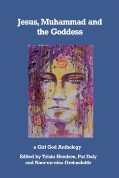 Paperback Jesus, Muhammad and the Goddess Book