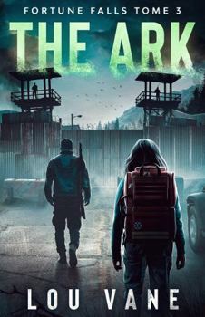 Paperback The Ark: Fortune Falls Tome 3 (Fortune Falls - Version française) (French Edition) [French] Book