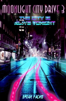 Paperback Moonlight City Drive 3: The City is Alive Tonight Book