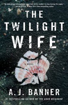Paperback The Twilight Wife: A Psychological Thriller by the Author of the Good Neighbor Book