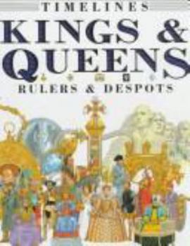Paperback Kings and Queens: Rulers and Despots (Timelines) Book