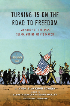 Paperback Turning 15 on the Road to Freedom: My Story of the 1965 Selma Voting Rights March Book