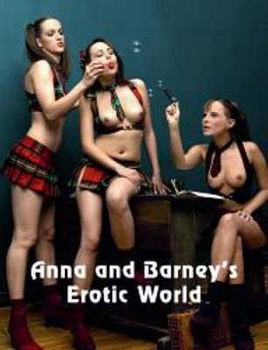 Hardcover Ann and Barney's Erotic World (German, French and English Edition) Book