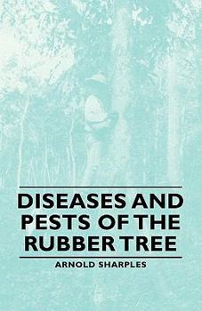 Paperback Diseases and Pests of the Rubber Tree Book