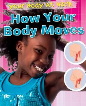 Library Binding How Your Body Moves Book
