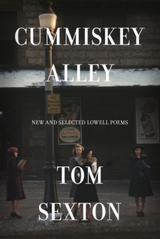 Paperback Cummiskey Alley: New and Selected Lowell Poems Book