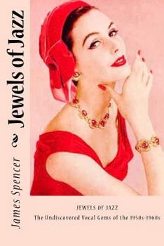 Paperback Jewels of Jazz: The Undiscovered Vocal Gems of the 1950s-1960s Book