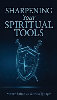 Paperback Sharpening Your Spiritual Tools Book