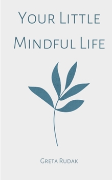 Paperback Your Little Mindful Life Book