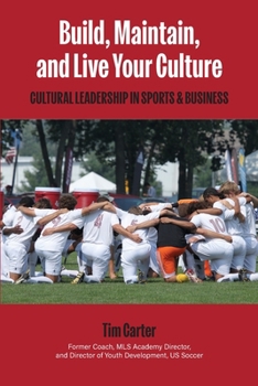Build, Maintain, and Live the Culture