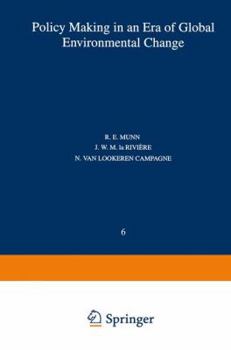 Policy Making in an Era of Global Environmental Change