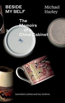 Paperback Beside My Self: The Memoirs of a China Cabinet Book