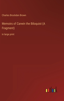 Memoirs of Carwin the Biloquist - Book #0.5 of the Carwin