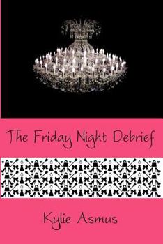 Paperback The Friday Night Debrief Book