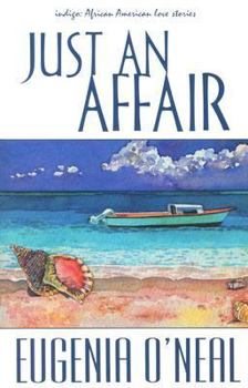 Paperback Just an Affair (Indigo: Sensuous Love Stories) Book