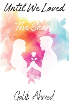 Paperback Until We Love The Scars Book