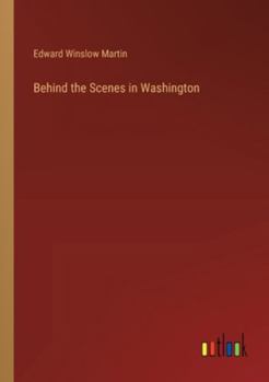 Paperback Behind the Scenes in Washington Book