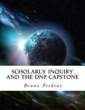 Paperback Scholarly Inquiry and the Dnp Capstone Book