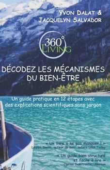 Paperback D?codez les m?canismes du bien-?tre: Un guide pratique en 12 ?tapes avec des explications scientifiques sans jargon [French] Book