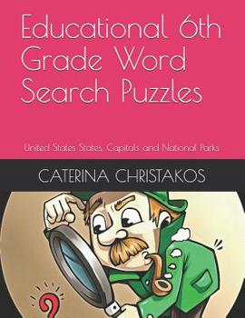 Paperback Educational 6th Grade Word Search Puzzles: United States States, Capitals and National Parks Book