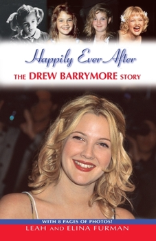 Paperback Happily Ever After: The Drew Barrymore Story Book