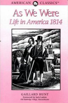 Paperback As We Were--Life in America 1814 Book