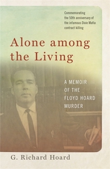Paperback Alone Among the Living: A Memoir of the Floyd Hoard Murder Book