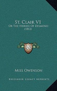 St. Clair; or, The Heiress of Desmond; Volume 1