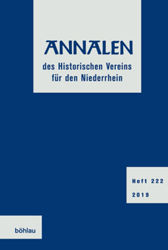 Annalen Des Historischen Vereins Fur Den Niederrhein: Heft 222 2019 (German Edition)