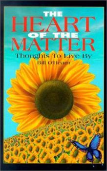 Paperback The Heart of the Matter: Thoughts to Live by Book