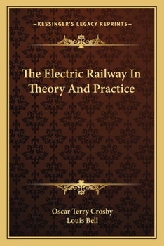 Paperback The Electric Railway In Theory And Practice Book