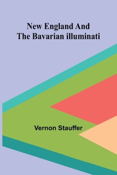 Paperback New England and the Bavarian Illuminati Book