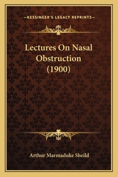 Paperback Lectures On Nasal Obstruction (1900) Book
