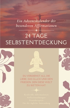 Paperback Dein Adventskalender mit besonderen Affirmationen: 24 Tage Selbstentdeckung [German] Book