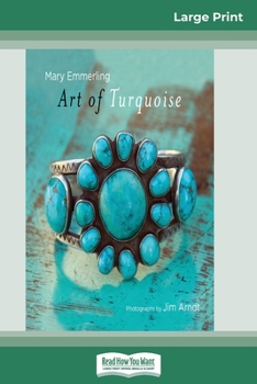 Paperback Art of Turquoise (16pt Large Print Edition) [Large Print] Book