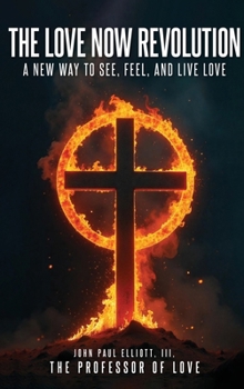 Hardcover The Love Now Revolution Book