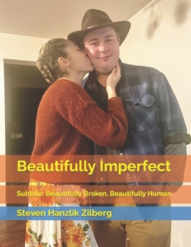 Paperback Beautifully Imperfect: Beautifully Broken, Beautifully Human [Large Print] Book