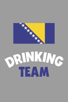 Paperback Drinking Team Notebook: Lined Journal, 120 Pages, 6 x 9, Bosnia Flag Beer Olympics Gift Journal Matte Finish Book