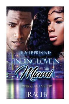 Paperback Finding Love in Miami: Paper & Rich's Story Book