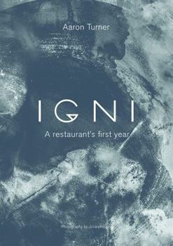 Hardcover Igni: A Restaurant's First Year Book