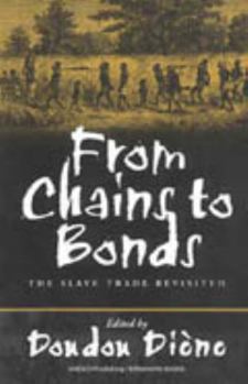 Paperback From Chains to Bonds: The Slave Trade Revisited Book