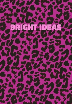 Paperback Bright Ideas: Pink Leopard Print Notebook With Funny Text On The Cover (Animal Skin Pattern). College Ruled (Lined) Journal. Wild Ca Book