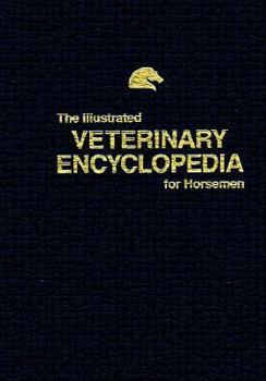 Hardcover The Illustrated Veterinary Encyclopedia for Horsemen Book